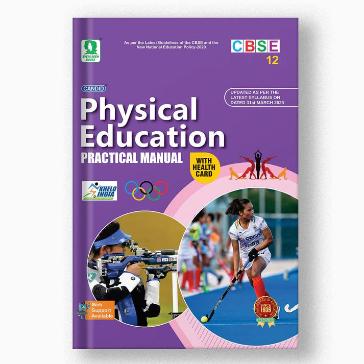 Candid Physical Education Practical Manual for Class 12 | CBSE 2026-27 Edition | With Health Card | Evergreen Publications