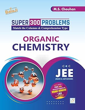 Advanced Problems in Organic Chemistry for JEE - 19th Edition, 2025 (Books for JEE) Paperback – 9 April 2025 by M. S. Chauhan (Author)