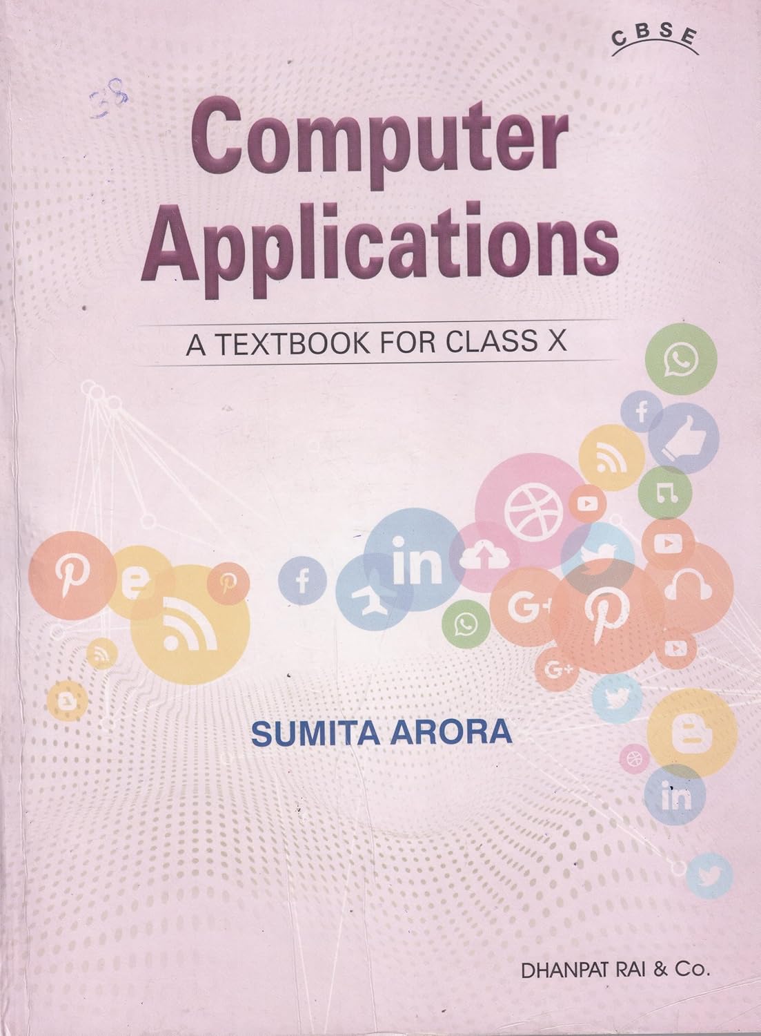 Computer Applications A Textbook For Class 10 - CBSE - by Sumita Arora (2025-26 Examination) Paperback – 1 March 2025 by Sumita Arora (Author)