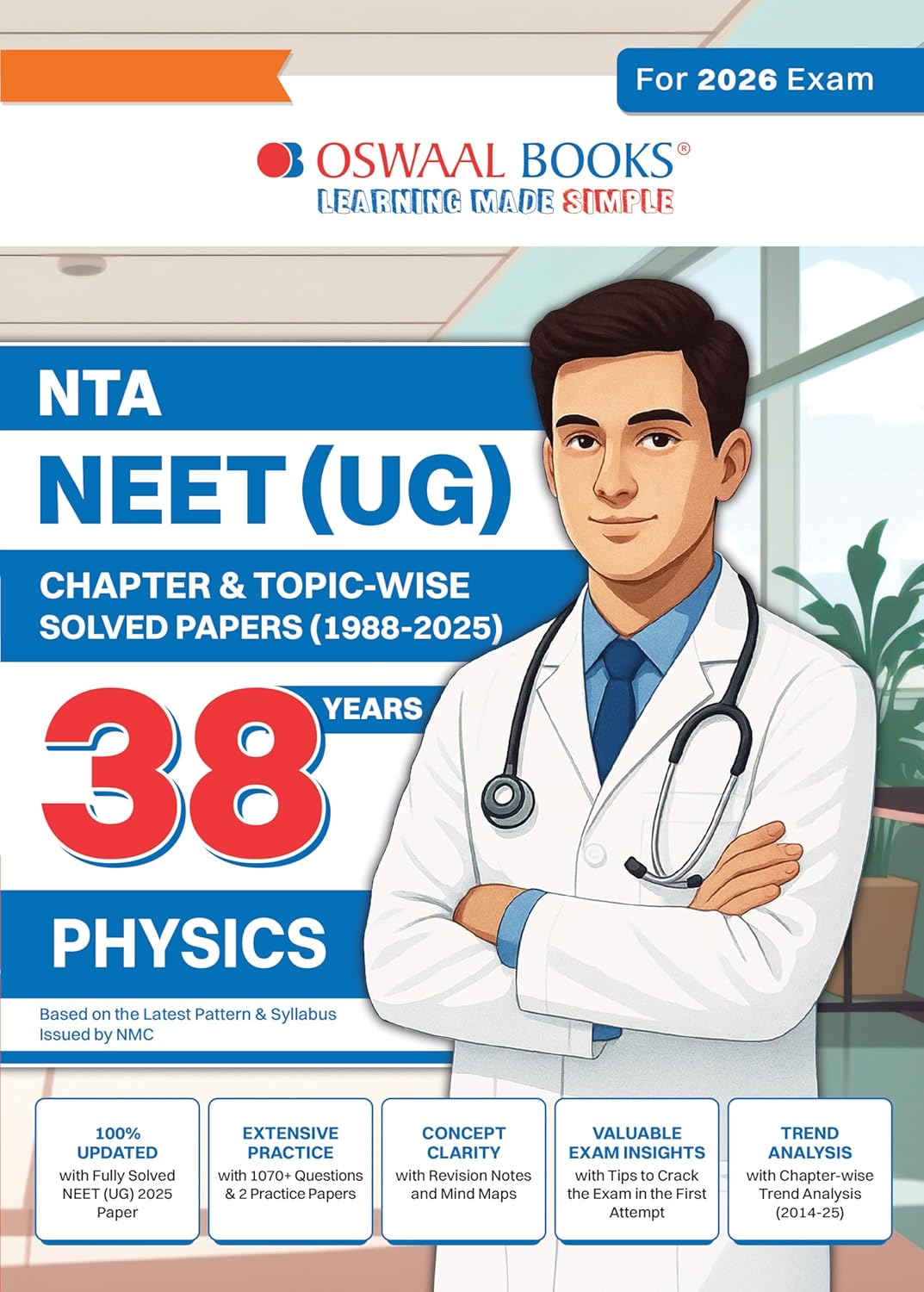 Oswaal NEET (UG) 38 Years' Chapter-Wise & Topic-Wise Solved Papers | Physics, Chemistry & Biology (1988-2025) | Set of 3 Books | For 2026 Exam | New Edition Product Bundle – 16 May 2025 by Oswaal Editorial Board (Author)