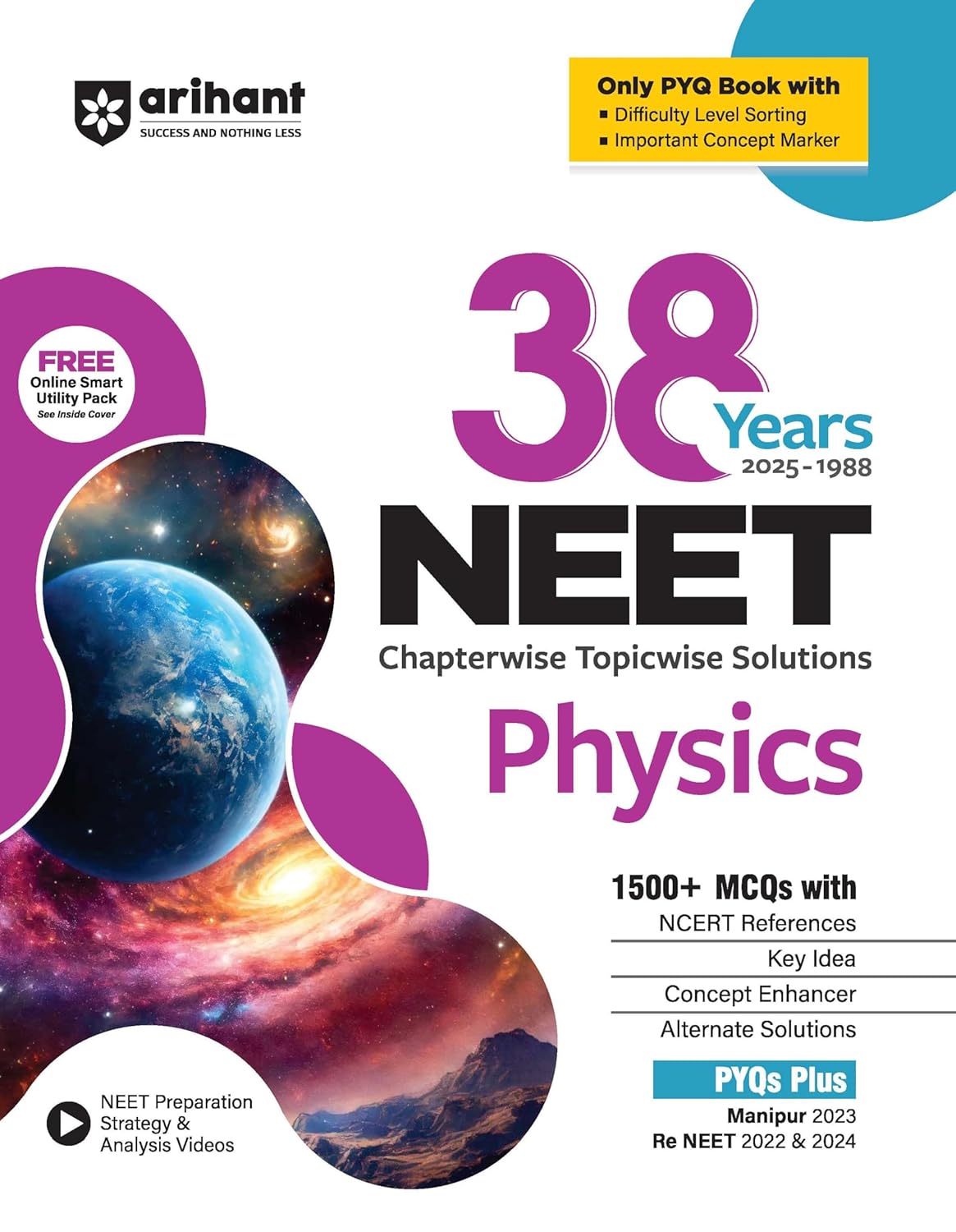 Arihant 38 Years NEET Physics, Chemistry, BiologyChapterwise Topicwise Solved Papers (2025–1988) | 1500+ MCQs with NCERT References, Concept Enhancer, ... Manipur 2023 and Re-NEET 2022 and 2024 Paperback – 22 May 2025 )