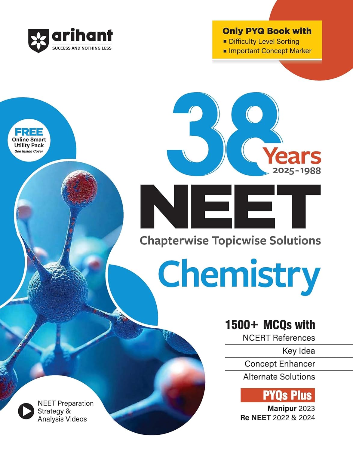 Arihant 38 Years NEET Physics, Chemistry, BiologyChapterwise Topicwise Solved Papers (2025–1988) | 1500+ MCQs with NCERT References, Concept Enhancer, ... Manipur 2023 and Re-NEET 2022 and 2024 Paperback – 22 May 2025 )