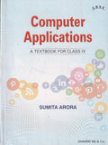 Computer Applications A Textbook For Class 9 - CBSE - by Sumita Arora (2026-27 Examination) Paperback – 1 March 2026 by Sumita Arora (Author)