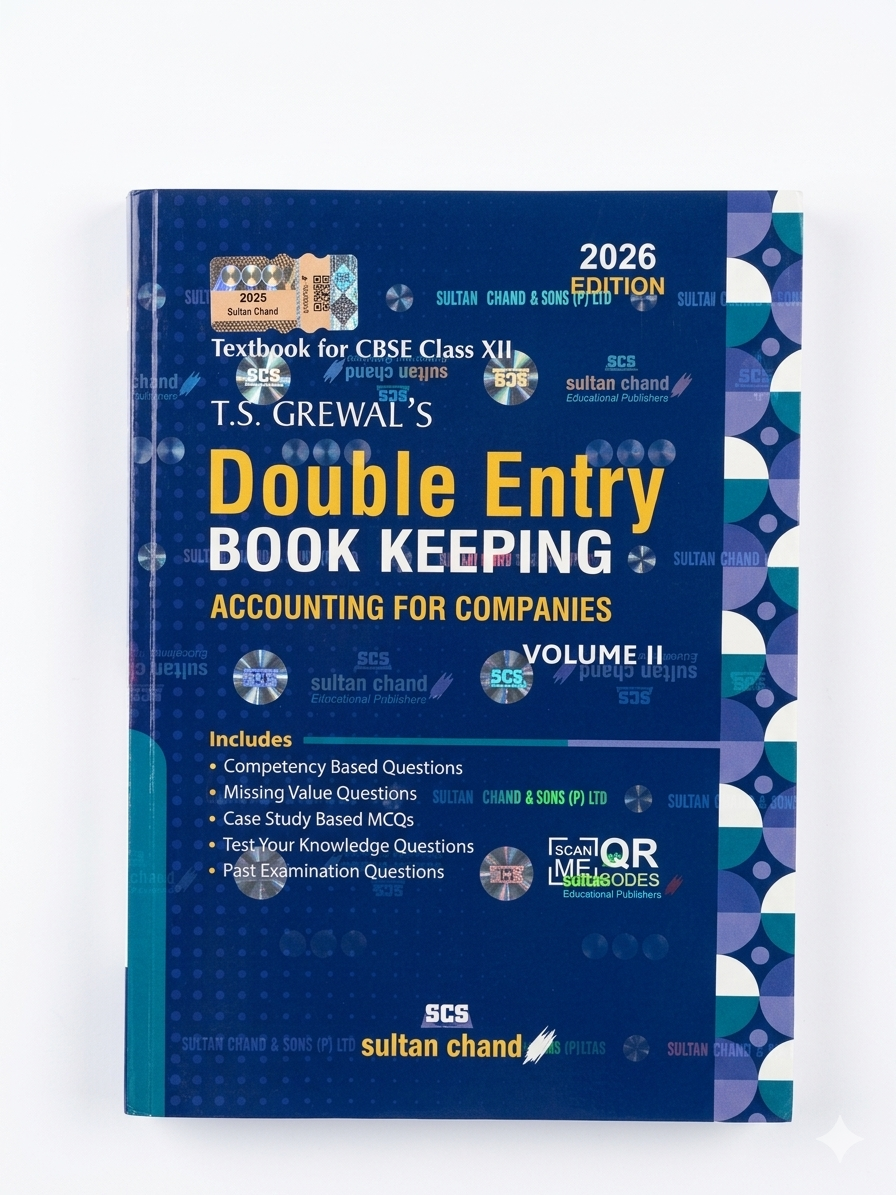 T.S. Grewal's Double Entry Book Keeping: Accounting for Companies (Vol. II)
• Edition: 2026 Edition (Textbook for CBSE Class XII)